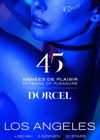 Dorcel – 45 Jahre Vergnügen – Los Angeles